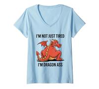 Mujer No Solo Cansado Soy dragón Culo mítico fantasía Juego de Palabras Camiseta Cuello V