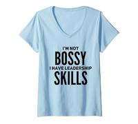 Mujer No Soy mandón Habilidades de liderazgo Divertido Mejor Gran Jefe Humor Camiseta Cuello V