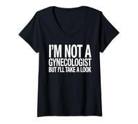 Mujer No Soy un ginecólogo, Pero voy a echar un Vistazo Divertido médico Camiseta Cuello V