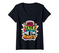 Mujer No Talk Me I'm Angy Actitud de mal humor |----- Camiseta Cuello V