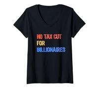 Mujer No tax cut for billionaires trending quote Camiseta Cuello V