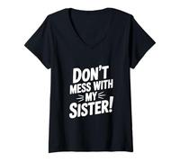 Mujer No te metas con mi Hermana Camiseta Cuello V