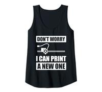 Mujer No te Preocupes, Puedo Imprimir una Nueva Impresora 3D Impresión 3D Camiseta sin Mangas