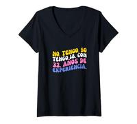 Mujer No Tengo 50 Años Tengo 18 con 32 De Experiencia Cumpleaños Camiseta Cuello V