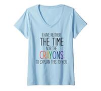 Mujer NO Tengo NI Tiempo NI LOS Crayons para Explicar Este Meme Camiseta Cuello V