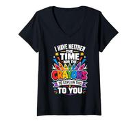 Mujer No Tengo Tiempo ni crayones para explicarte Esto Camiseta Cuello V