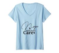 Mujer No, todavía no me Importa sarcástico Camiseta Cuello V