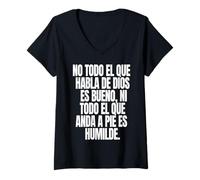 Mujer No Todo el Que Habla de Dios es Bueno ni Todo el Que anda a Camiseta Cuello V