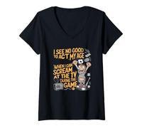 Mujer No Veo una Buena razón para Actuar de mi Edad Camiseta Cuello V