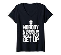 Mujer Nobody Is Coming To Save You Get Up Automotivación |- Camiseta Cuello V