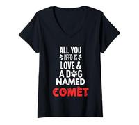 Mujer Nombre de perro Cometa - Todo lo que necesitas es amor! Camiseta Cuello V