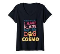 Mujer Nombre de perro Cosmo regalo personalizado Busy With My Dog Cosmo Camiseta Cuello V