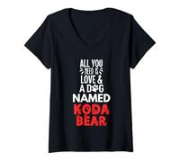Mujer Nombre de perro Koda Bear - Todo lo que necesitas es amor Camiseta Cuello V