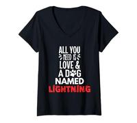 Mujer Nombre de perro Lightning - Todo lo que necesitas es amor! Camiseta Cuello V