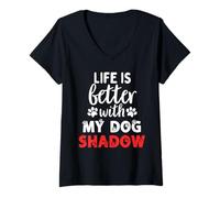 Mujer Nombre de perro Shadow Life Is Better With My Dog Named Shadow Camiseta Cuello V