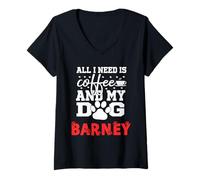 Mujer Nombre del Perro Barney Todo lo Que Necesita es café Mi Perro Llamado Barney Camiseta Cuello V