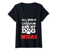 Mujer Nombre del Perro Midas Todo lo Que Necesita es café Mi Perro Llamado Midas Camiseta Cuello V