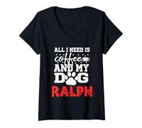 Mujer Nombre del Perro Ralph Todo lo Que Necesita es café Mi Perro Llamado Ralph Camiseta Cuello V