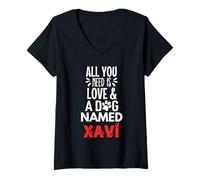 Mujer Nombre del perro Xavi: ¡Todo lo que necesitas es amor! Camiseta Cuello V