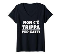 Mujer Non c'è trippa per Gatti. Non CE n'è per Nessuno. IT Camiseta Cuello V