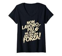 Mujer Non LAVORO PIÙ MA Sono Ancora UNA Forza Pensione Divertente Camiseta Cuello V