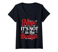 Mujer Nope It's Not In The Budget | |- Camiseta Cuello V