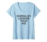 Mujer Normaliza Mirando a tu Edad Amor Envejecer con Confianza Camiseta Cuello V