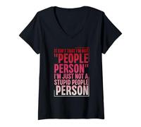 Mujer Not a "People Person," Just Not a Stupid Person - Camiseta Cuello V