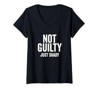 Mujer Not Guilty Just Shady Humor Totalmente inocente Dicho Divertido Camiseta Cuello V