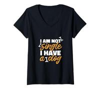 Mujer Not Single Taken by a Dog Funny Pet Quote Graphic Camiseta Cuello V