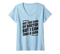 Mujer Not That Kind Of Doctor But I Can Take A Look Camiseta Cuello V