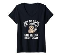 Mujer Not to Brag but I Totally Got out of Bed Today Camiseta Cuello V