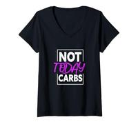 Mujer Not Today Carbs Funny Keto Ketosis Dieta Baja en carbohidratos Camiseta Cuello V