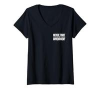 Mujer Nunca CONFÍES EN EL Gobierno Camiseta Cuello V