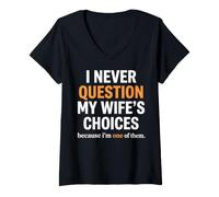 Mujer Nunca cuestiono Las Elecciones de mi Esposa, papá Divertido y Esposo Camiseta Cuello V