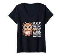 Mujer Nunca discutas con una Chica Corta Que Tiene una A, Bonito diseño de búho Camiseta Cuello V