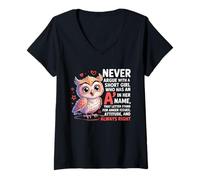 Mujer Nunca discutas con una Chica Corta Que Tiene una A, Bonito diseño de búho Camiseta Cuello V