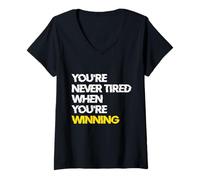 Mujer Nunca estás Cansado Cuando estás ganando mentalidad Motivacional Camiseta Cuello V