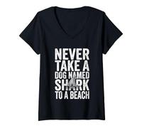Mujer Nunca lleve a un Perro Llamado tiburón a una Playa - Fun Vacation Beach Camiseta Cuello V