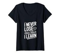 Mujer Nunca pierdo o gano o aprendo Camiseta Cuello V
