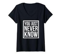 Mujer Nunca se sabe gracioso decir humor Camiseta Cuello V