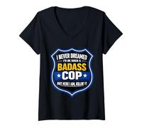 Mujer Nunca soñé Que sería una Broma de policía de policía rudo Camiseta Cuello V