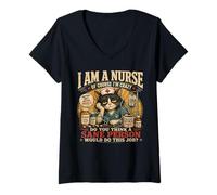 Mujer Nurse Humour i Am a Nurse of Course I'm Crazy Funny Nursing Camiseta Cuello V
