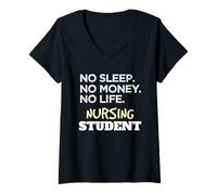 Mujer Nurse School Meme No Sleep No Money No Life Nursing Student Camiseta Cuello V