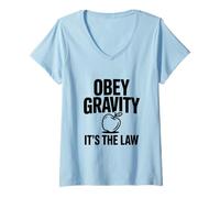 Mujer Obedece a la Gravedad, es la Ley, Divertido Nerd de la Ciencia Camiseta Cuello V