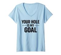 Mujer Objetivo, Agujero, Diversión, Eres mía Camiseta Cuello V