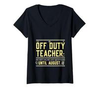 Mujer Off Duty Teacher Do Not Ask Me Any Questions Until August Camiseta Cuello V