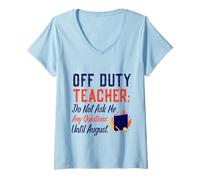 Mujer Off Duty Teacher Do Not Ask Me Any Questions Until August Camiseta Cuello V