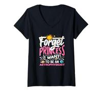 Mujer Olvídate de la Princesa Quiero Ser Astrofísica Camiseta Cuello V