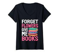 Mujer Olvídate de las flores, dame libros Camiseta Cuello V
